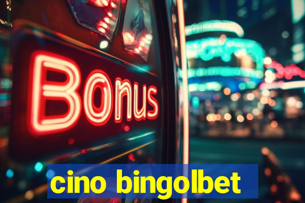 cino bingolbet