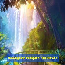 moonglow vampire survivors