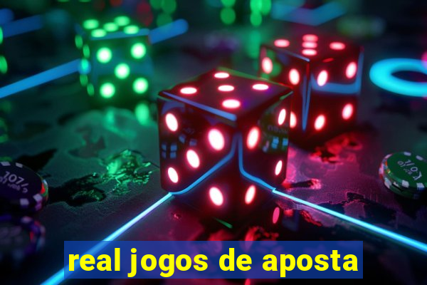 real jogos de aposta