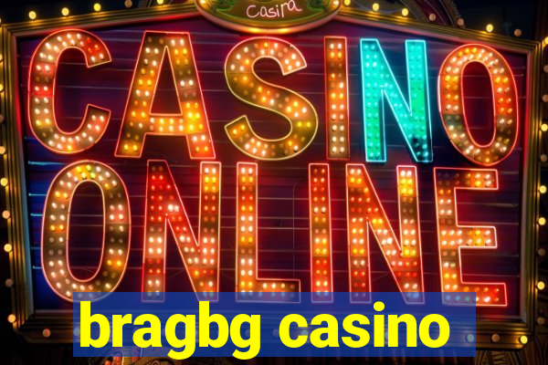 bragbg casino