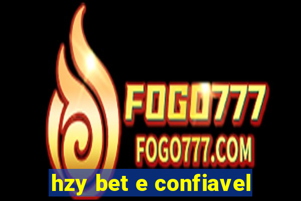 hzy bet e confiavel