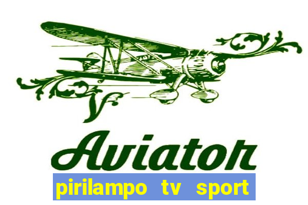 pirilampo tv sport tv 5