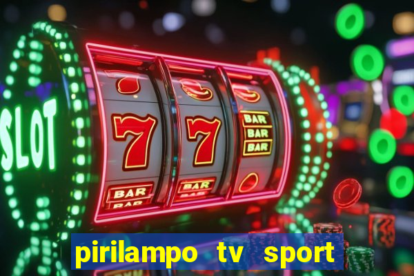 pirilampo tv sport tv 5