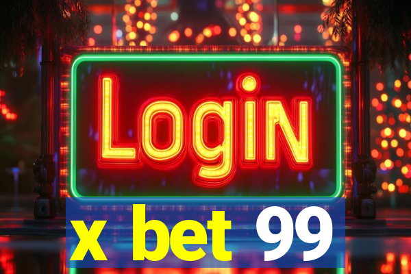 x bet 99