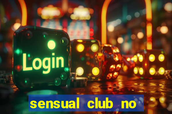 sensual club no esporte interativo