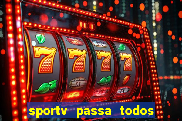 sportv passa todos os jogos