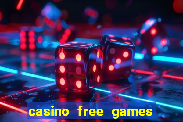 casino free games slot machine