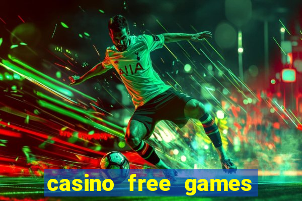 casino free games slot machine