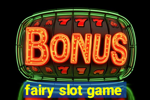 fairy slot game