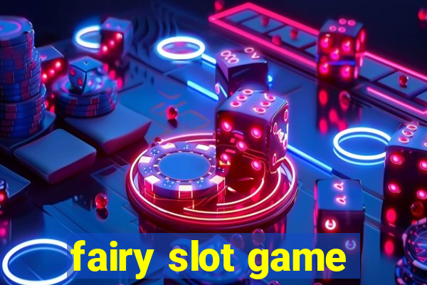 fairy slot game