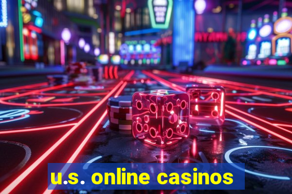 u.s. online casinos