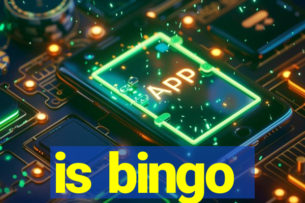 is bingo