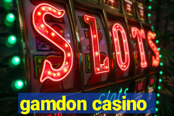 gamdon casino