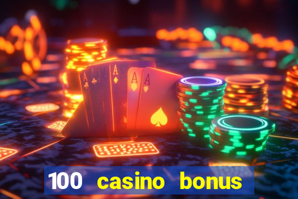 100 casino bonus in deutschland