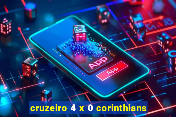 cruzeiro 4 x 0 corinthians