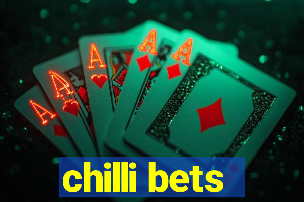 chilli bets