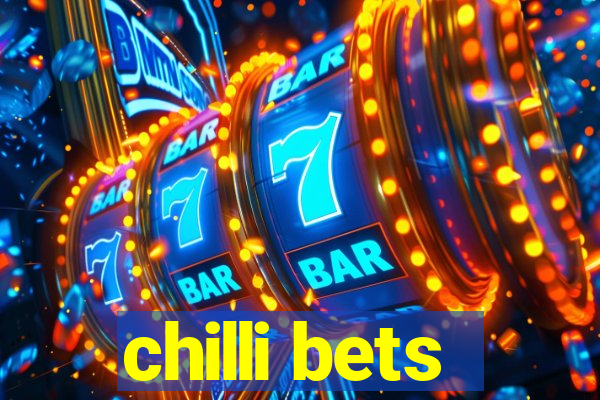 chilli bets