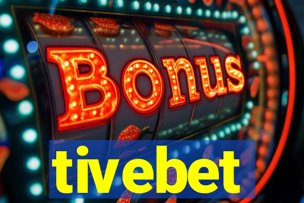 tivebet