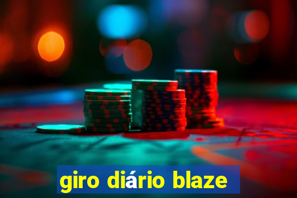 giro diário blaze