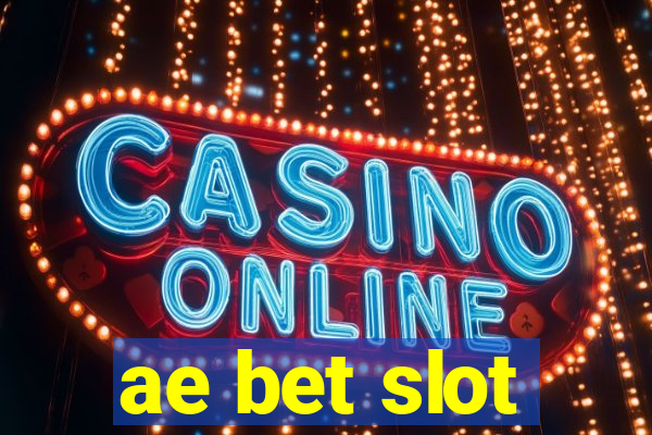 ae bet slot