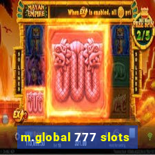 m.global 777 slots