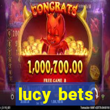 lucy bets