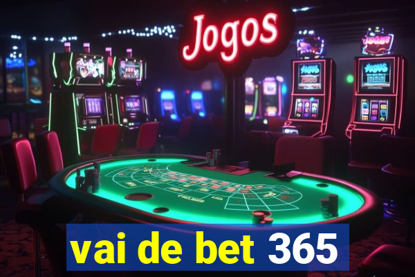 vai de bet 365