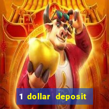 1 dollar deposit casino canada