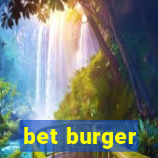 bet burger