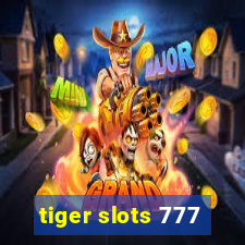 tiger slots 777