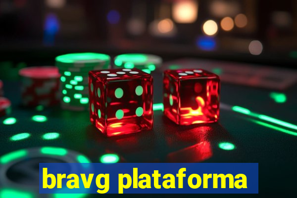 bravg plataforma