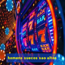 homens suecos sao altos