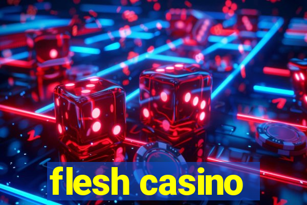 flesh casino