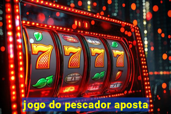 jogo do pescador aposta