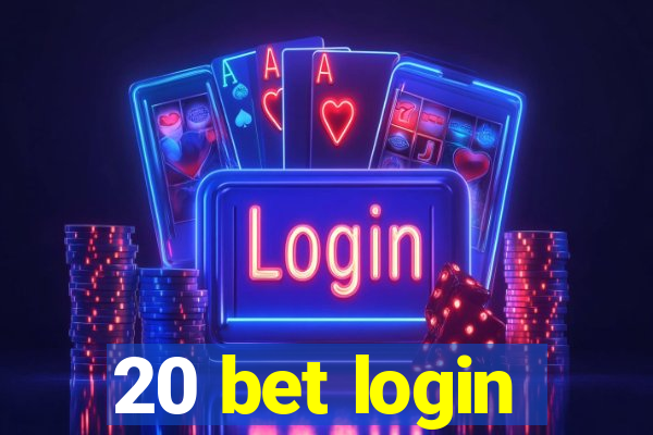 20 bet login