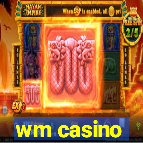 wm casino