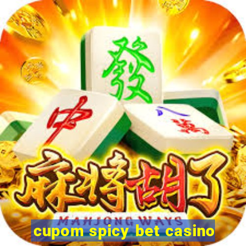 cupom spicy bet casino