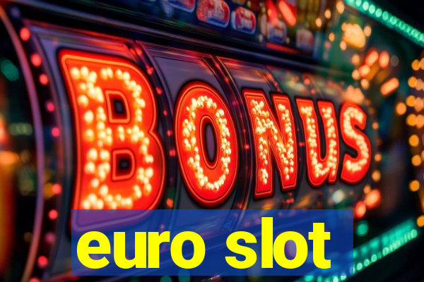 euro slot