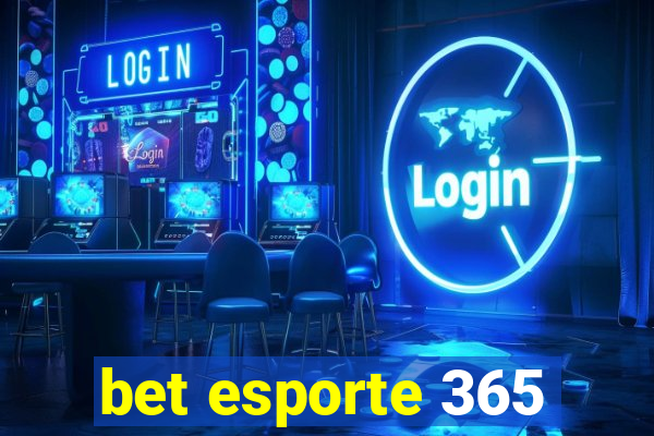 bet esporte 365