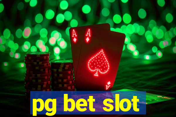 pg bet slot