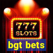 bgt bets