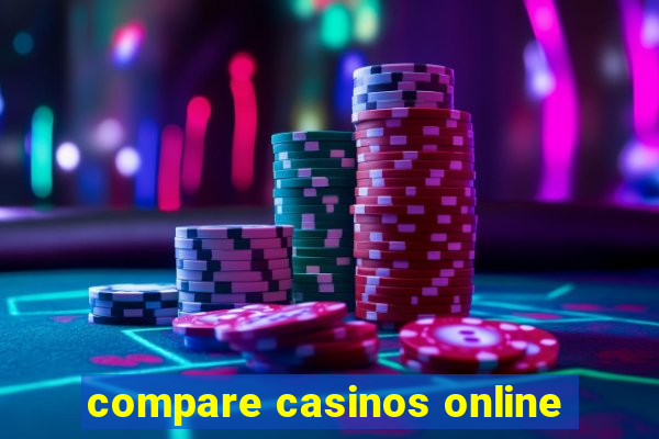 compare casinos online