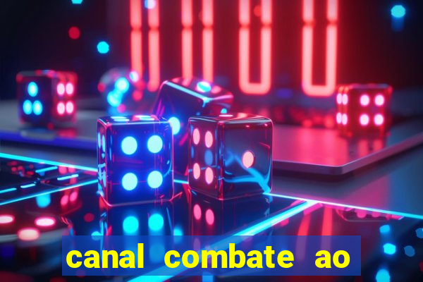 canal combate ao vivo multi canais