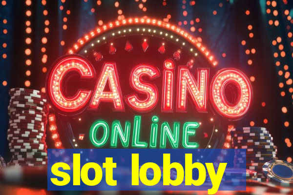 slot lobby