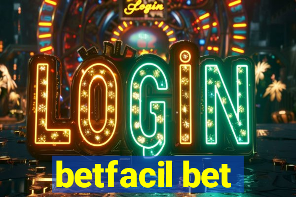 betfacil bet