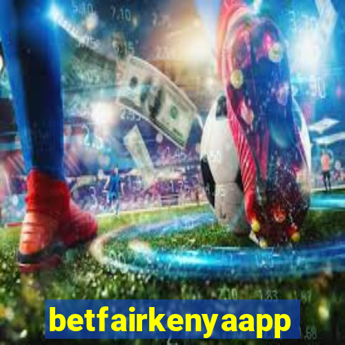 betfairkenyaapp