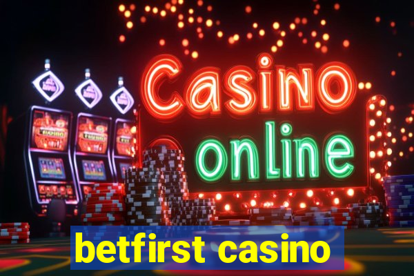 betfirst casino