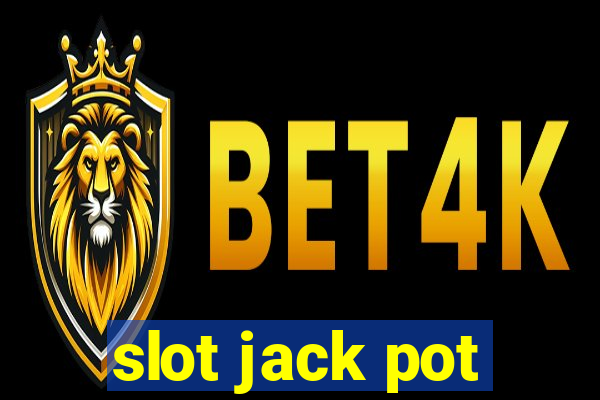 slot jack pot