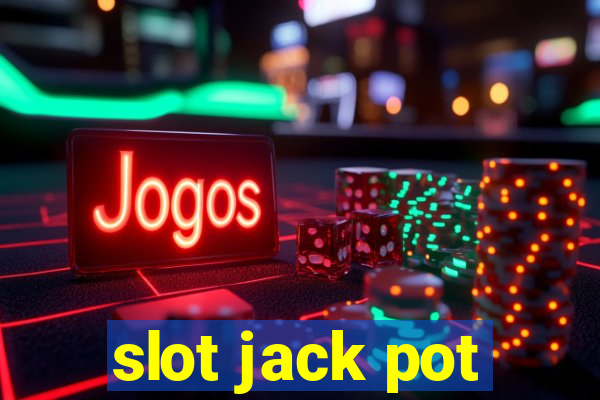 slot jack pot