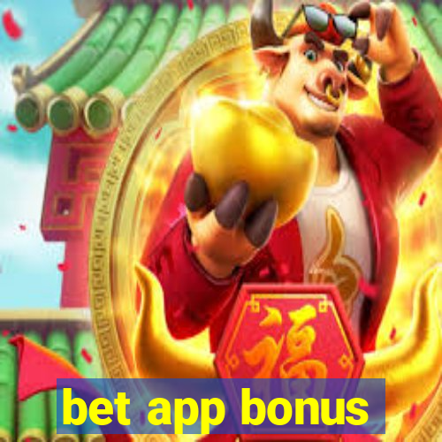 bet app bonus